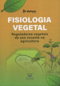 14_Fisiologia_Vegetal_Reguladores_vegetais_de_uso_recente_da_Agricultura_v3