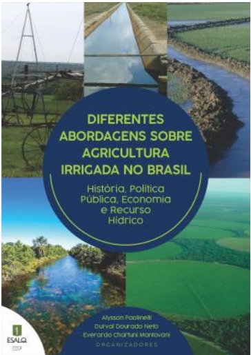 Capa do livro Diferentes abordagens sobre Agricultura Irrigada no Brasil: história, política pública, economia e recurso hídrico